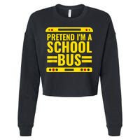 Pretend I'm A School Bus Funny Lazy Halloween Costume Cropped Pullover Crew