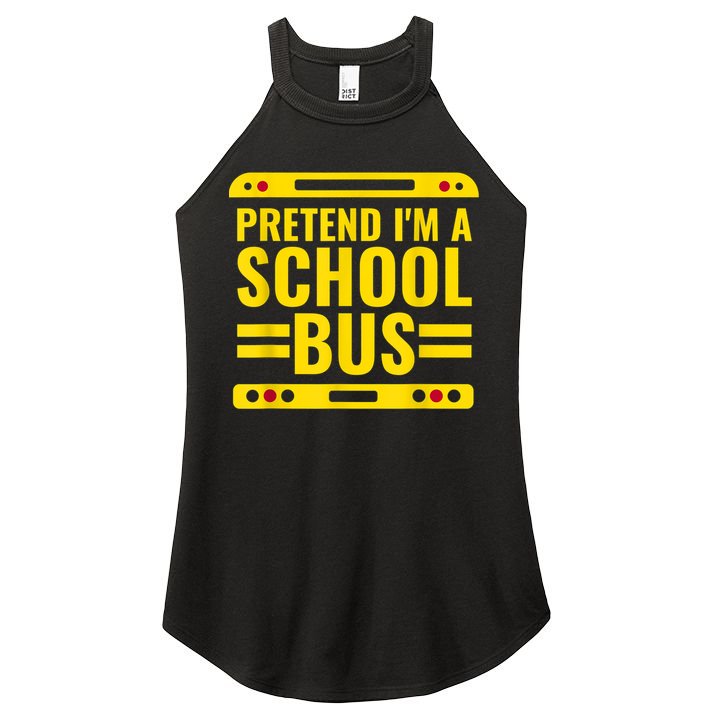 Pretend I'm A School Bus Funny Lazy Halloween Costume Women's Perfect Tri Rocker Tank