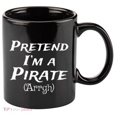 Pretend Im A Pirate Arrgh Costume Party Halloween Pirate 11oz C Handle Ceramic Mug