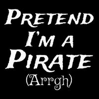 Pretend Im A Pirate Arrgh Costume Party Halloween Pirate Drawstring Bag