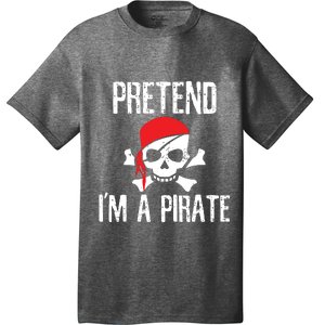 Pretend I'm A Pirate Funny Lazy Halloween Costume T-Shirt