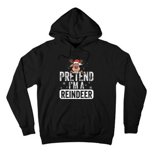 pretend I'm a reindeer Funny Reindeer Costume Christmas Xmas Hoodie