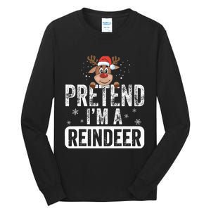 pretend I'm a reindeer Funny Reindeer Costume Christmas Xmas Tall Long Sleeve T-Shirt