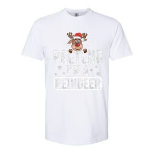 pretend I'm a reindeer Funny Reindeer Costume Christmas Xmas Softstyle CVC T-Shirt