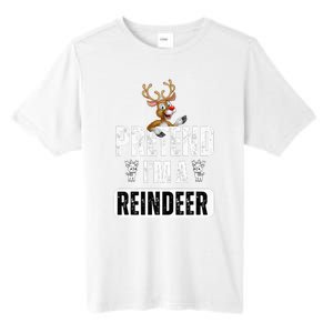 pretend im a reindeer Easy Christmas Costume  Tall Fusion ChromaSoft Performance T-Shirt