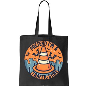 PRETEND IM A TRAFFIC CONE Halloween Costume Tote Bag