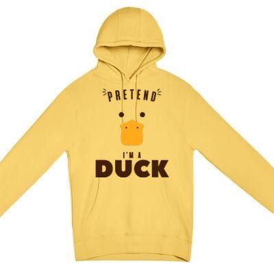 Pretend IM A Duck Funny Halloween Costume Matching Group Premium Pullover Hoodie