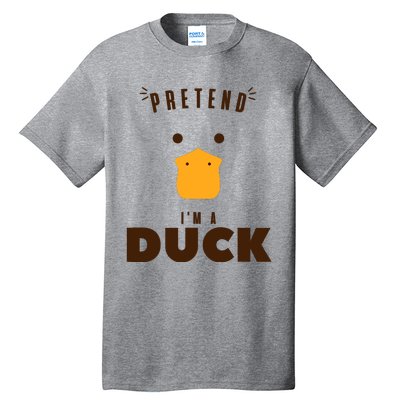 Pretend IM A Duck Funny Halloween Costume Matching Group Tall T-Shirt