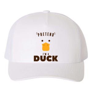 Pretend IM A Duck Funny Halloween Costume Matching Group Yupoong Adult 5-Panel Trucker Hat