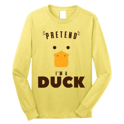 Pretend IM A Duck Funny Halloween Costume Matching Group Long Sleeve Shirt