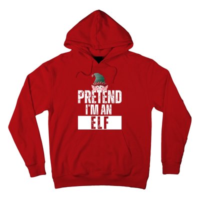 Pretend IM An Elf Funny Christmas Hoodie