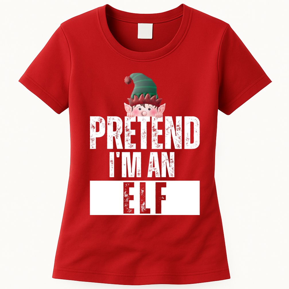 Pretend IM An Elf Funny Christmas Womens T-Shirt