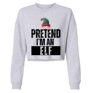 Pretend IM An Elf Funny Christmas Cropped Pullover Crew