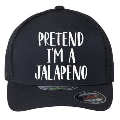 Pretend Im A Jalapeno Easy DIY Halloween Costume Flexfit Unipanel Trucker Cap