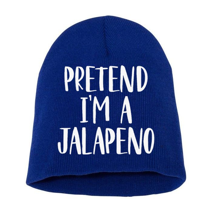 Pretend Im A Jalapeno Easy DIY Halloween Costume Short Acrylic Beanie