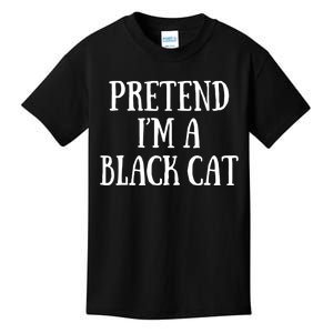 Pretend IM A Black Cat Funny Halloween Costume Kids T-Shirt