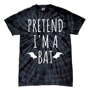 Pretend IM A Bat Lazy Easy Last Minute Halloween Costume Tie-Dye T-Shirt