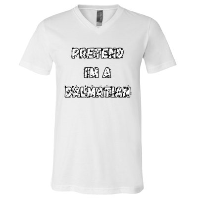 Pretend IM A Dalmatian Dog Funny Lazy Easy Dog Costume V-Neck T-Shirt