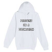 Pretend IM A Dalmatian Dog Funny Lazy Easy Dog Costume Premium Pullover Hoodie