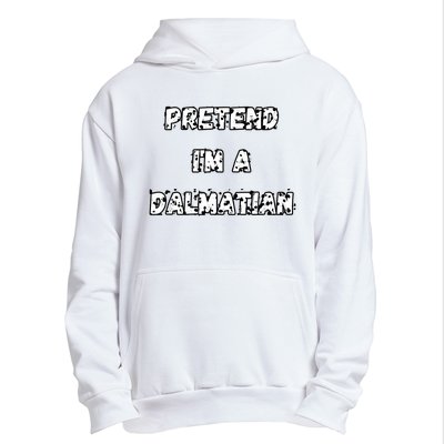 Pretend IM A Dalmatian Dog Funny Lazy Easy Dog Costume Urban Pullover Hoodie