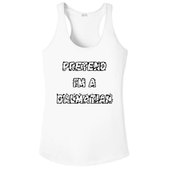 Pretend IM A Dalmatian Dog Funny Lazy Easy Dog Costume Ladies PosiCharge Competitor Racerback Tank