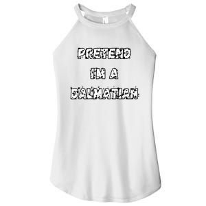 Pretend IM A Dalmatian Dog Funny Lazy Easy Dog Costume Women's Perfect Tri Rocker Tank