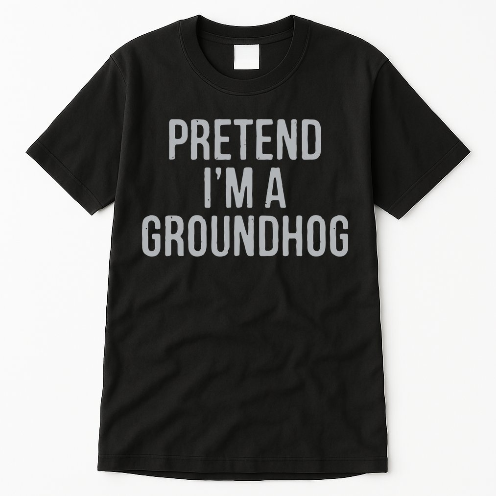 Pretend Im A Groundhog Lazy Halloween Costume Tall T-Shirt