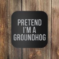 Pretend Im A Groundhog Lazy Halloween Costume Coaster