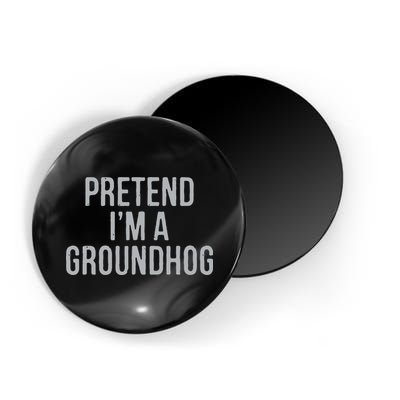 Pretend Im A Groundhog Lazy Halloween Costume Magnet