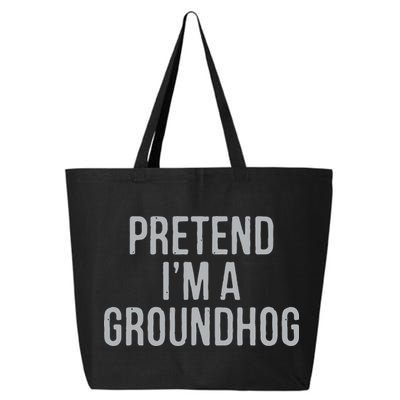 Pretend Im A Groundhog Lazy Halloween Costume 25L Jumbo Tote