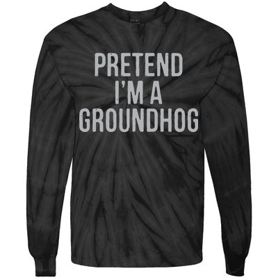 Pretend Im A Groundhog Lazy Halloween Costume Tie-Dye Long Sleeve Shirt