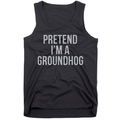 Pretend Im A Groundhog Lazy Halloween Costume Tank Top