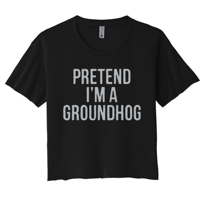 Pretend Im A Groundhog Lazy Halloween Costume Women's Crop Top Tee