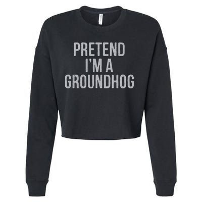 Pretend Im A Groundhog Lazy Halloween Costume Cropped Pullover Crew