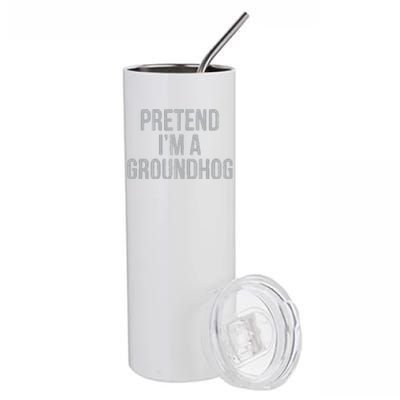 Pretend Im A Groundhog Lazy Halloween Costume Stainless Steel Tumbler