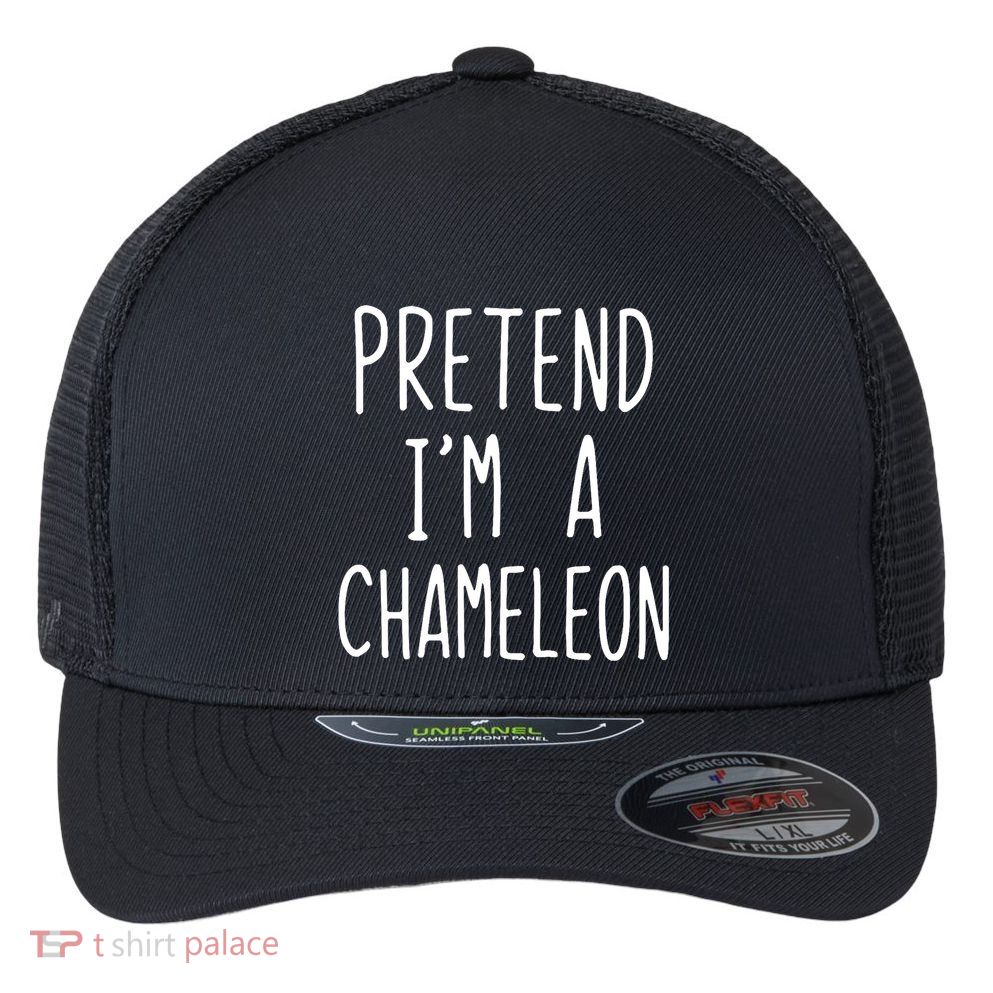 Pretend IM A Chameleon Costume Halloween Lazy Quick Pretend IM A Chamel Flexfit Unipanel Trucker Cap