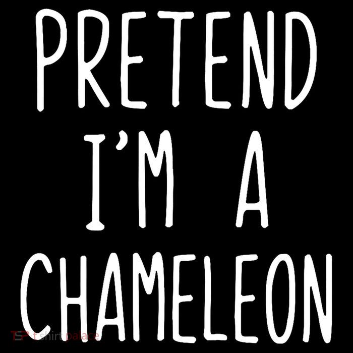 Pretend IM A Chameleon Costume Halloween Lazy Quick Pretend IM A Chamel Performance Shirt