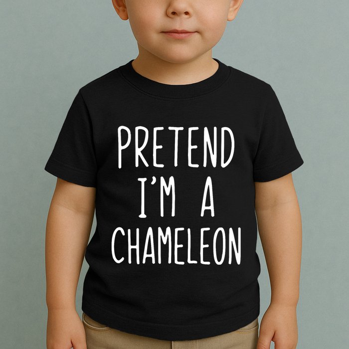 Pretend IM A Chameleon Costume Halloween Lazy Quick Pretend IM A Chamel Toddler T-Shirt