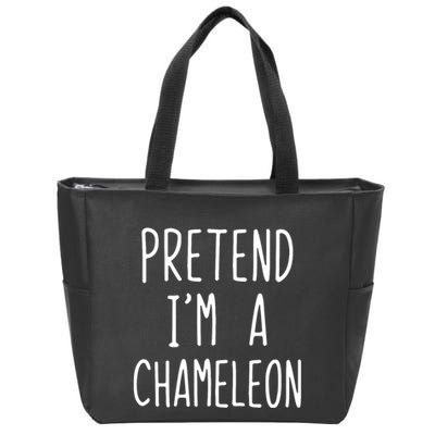 Pretend IM A Chameleon Costume Halloween Lazy Quick Pretend IM A Chamel Zip Tote Bag