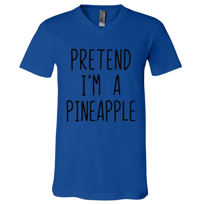 Pretend Im A Pineapple Costume Halloween Lazy Easy V-Neck T-Shirt