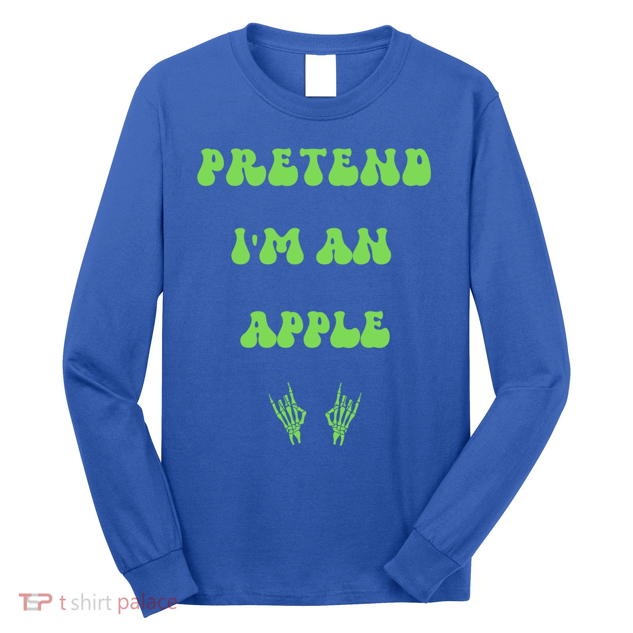 Pretend IM An Apple Halloween Costume Wavy Text Gift Long Sleeve Shirt