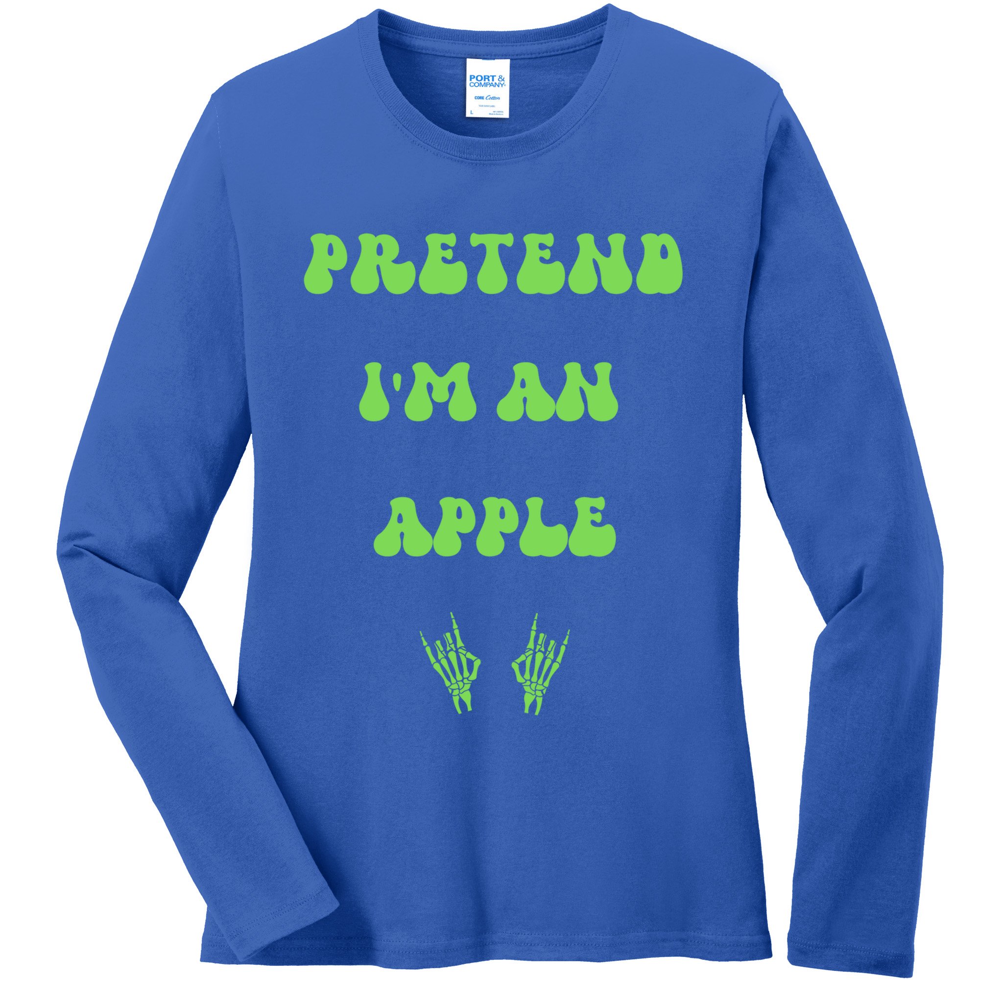 Pretend IM An Apple Halloween Costume Wavy Text Gift Ladies Long Sleeve Shirt