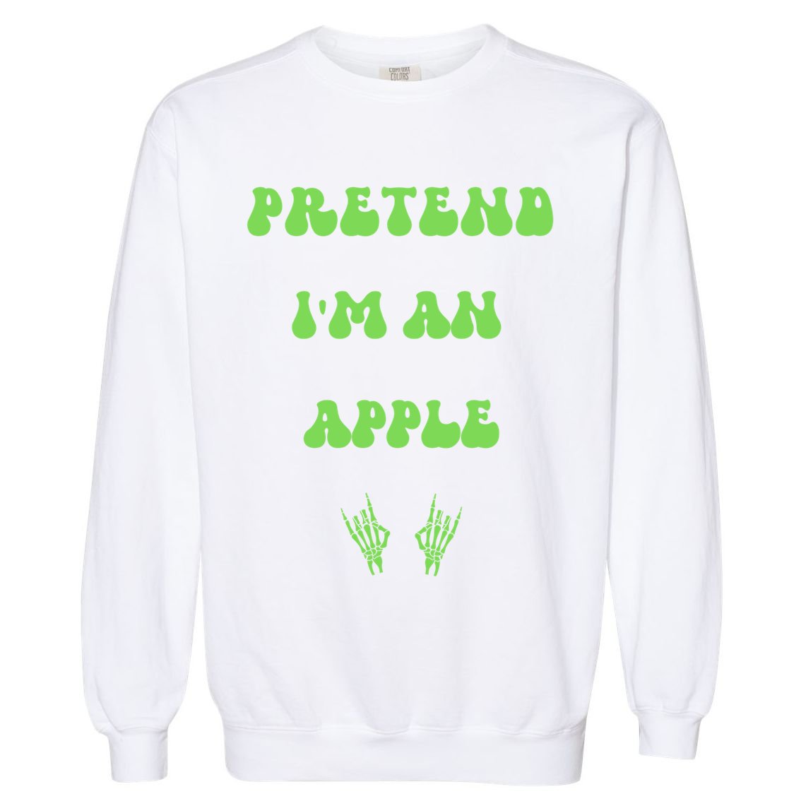 Pretend IM An Apple Halloween Costume Wavy Text Gift Garment-Dyed Sweatshirt