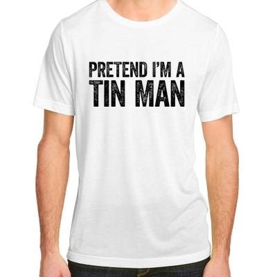 Pretend IM A Tin Man Adult ChromaSoft Performance T-Shirt