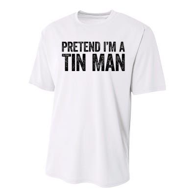 Pretend IM A Tin Man Performance Sprint T-Shirt