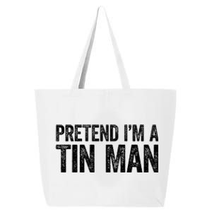 Pretend IM A Tin Man 25L Jumbo Tote