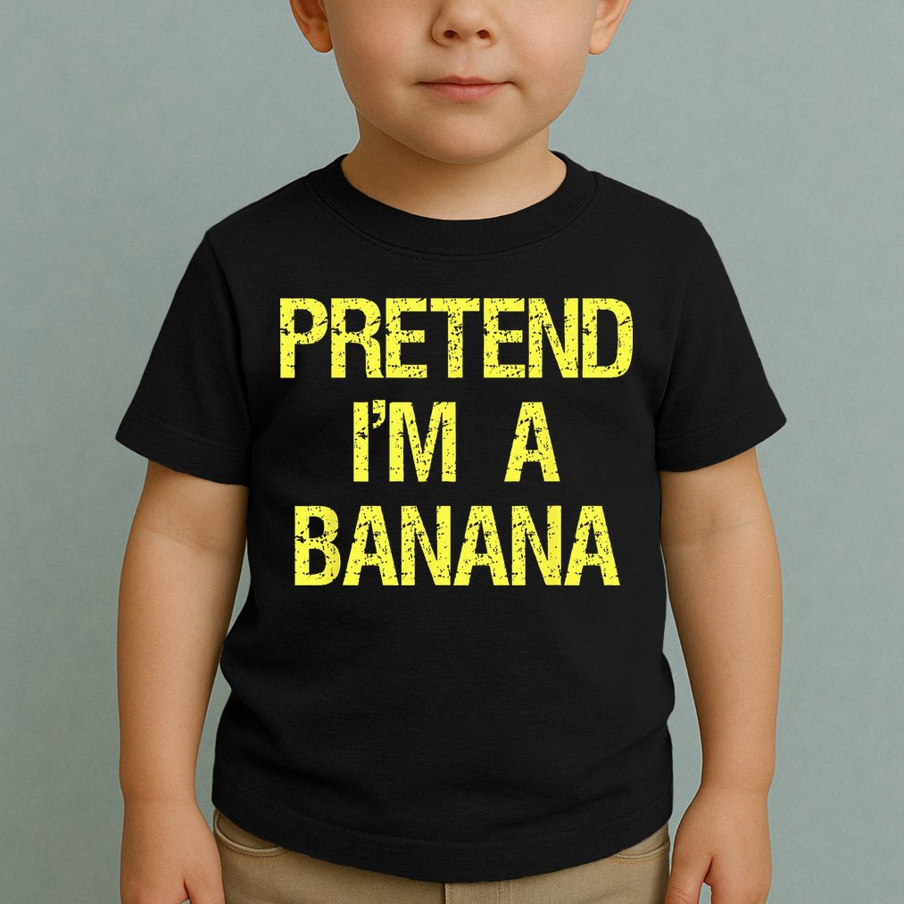 Pretend Im A Banana Funny Lazy Halloween Costume Outfit Toddler T-Shirt