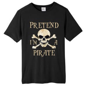 Pretend Im A Pirate Skull Crossbones Easy Funny Halloween Tall Fusion ChromaSoft Performance T-Shirt