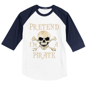 Pretend Im A Pirate Skull Crossbones Easy Funny Halloween Baseball Sleeve Shirt