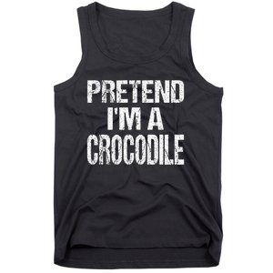 Pretend Im A Crocodile Easy Halloween Costume Tank Top